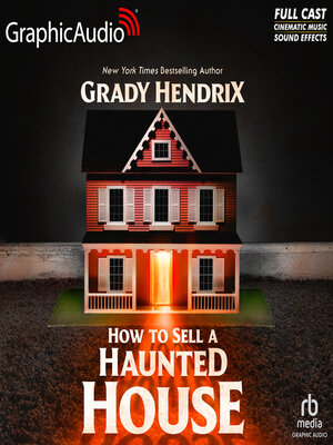 cover image of How to Sell a Haunted House [Dramatized Adaptation]